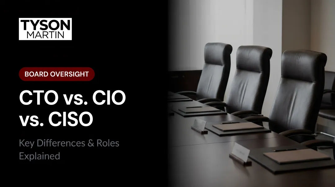 CTO vs. CIO vs. CISO: Key Differences & Roles Explained