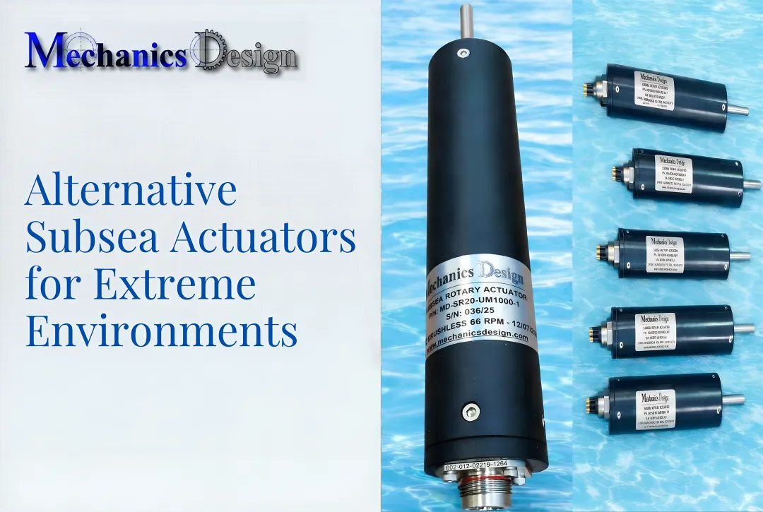 Alternative Subsea Actuators for Extreme Environments
