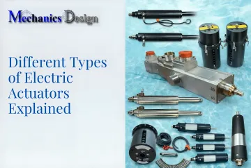 Different Types of Electric Actuators Explained