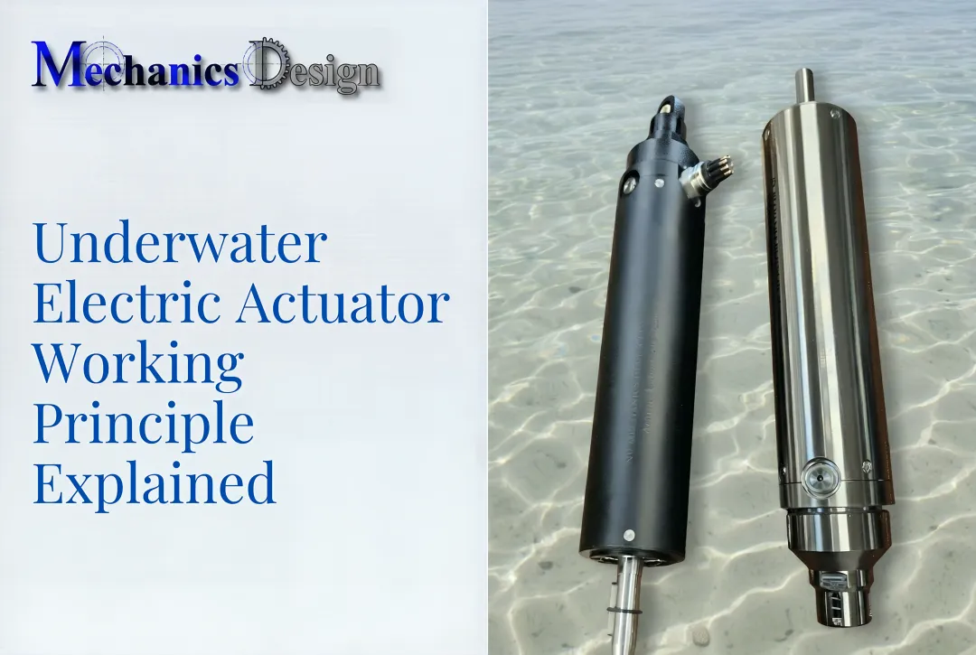 Underwater Electric Actuator Working Principle Explained