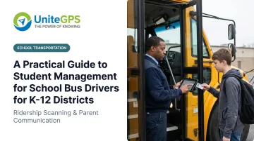 A Practical Guide to Student Management for School Bus Drivers for K-12 Districts