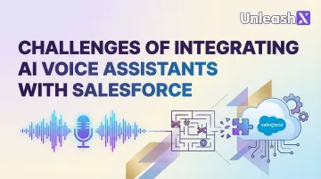 Challenges of Integrating AI Voice Assistants with Salesforce