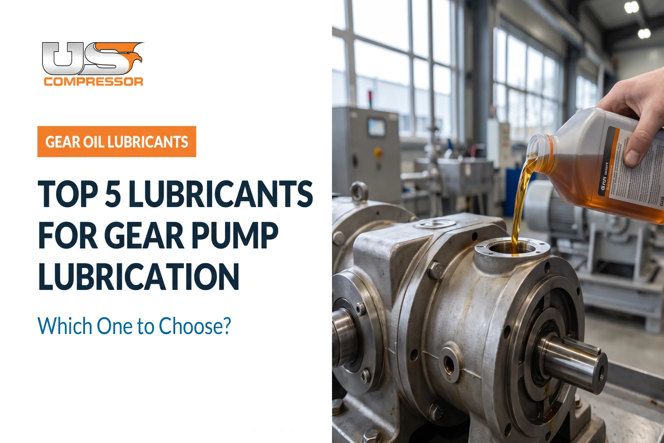 Top 5 Lubricants for Gear Pump Lubrication: Which One to Choose?