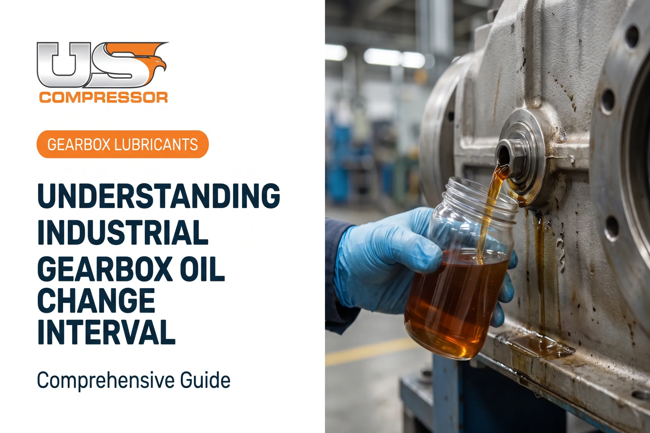 Understanding Industrial Gearbox Oil Change Interval: A Comprehensive Guide