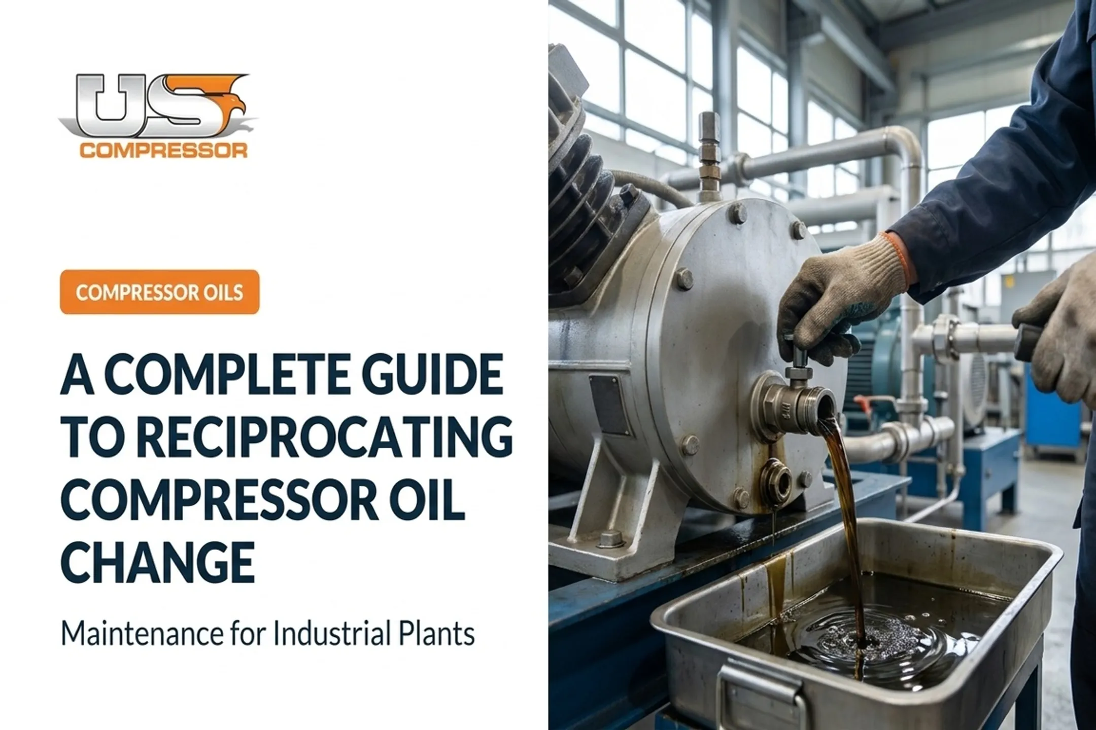 A Complete Guide to Reciprocating Compressor Oil Change