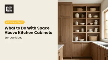 What to Do With Space Above Kitchen Cabinets: Storage Ideas