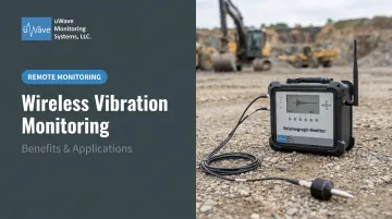 Wireless Vibration Monitoring: Benefits & Applications