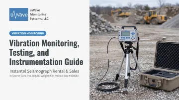 Vibration Monitoring, Testing, and Instrumentation Guide
