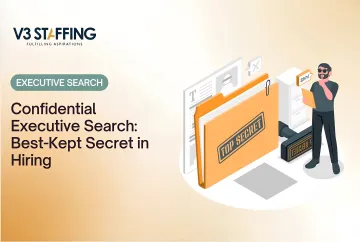 Confidential Executive Search: Best-Kept Secret in Hiring