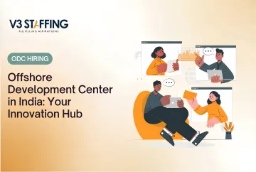 Offshore Development Center in India: Your Innovation Hub
