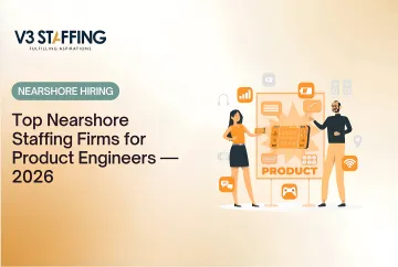 Top Nearshore Staffing Firms for Product Engineers — 2026