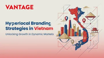 Hyperlocal Branding Strategies in Vietnam