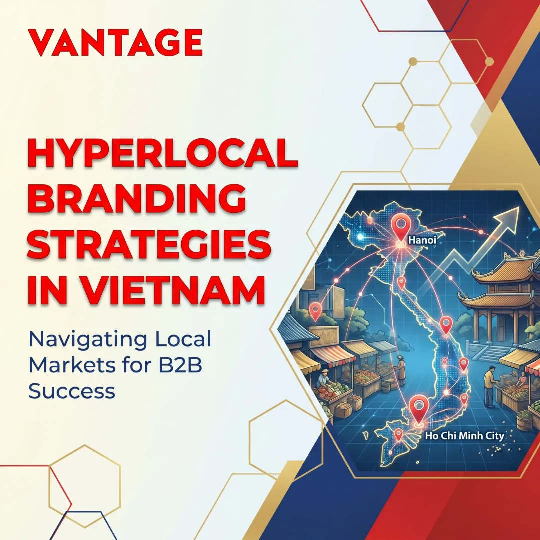 Hyperlocal Branding Strategies in Vietnam