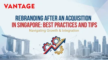 Rebranding After an Acquisition in Singapore: Best Practices and Tips