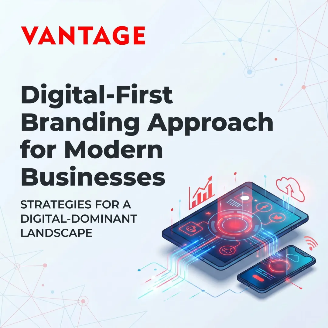 Digital-First Branding Approach for Modern Businesses