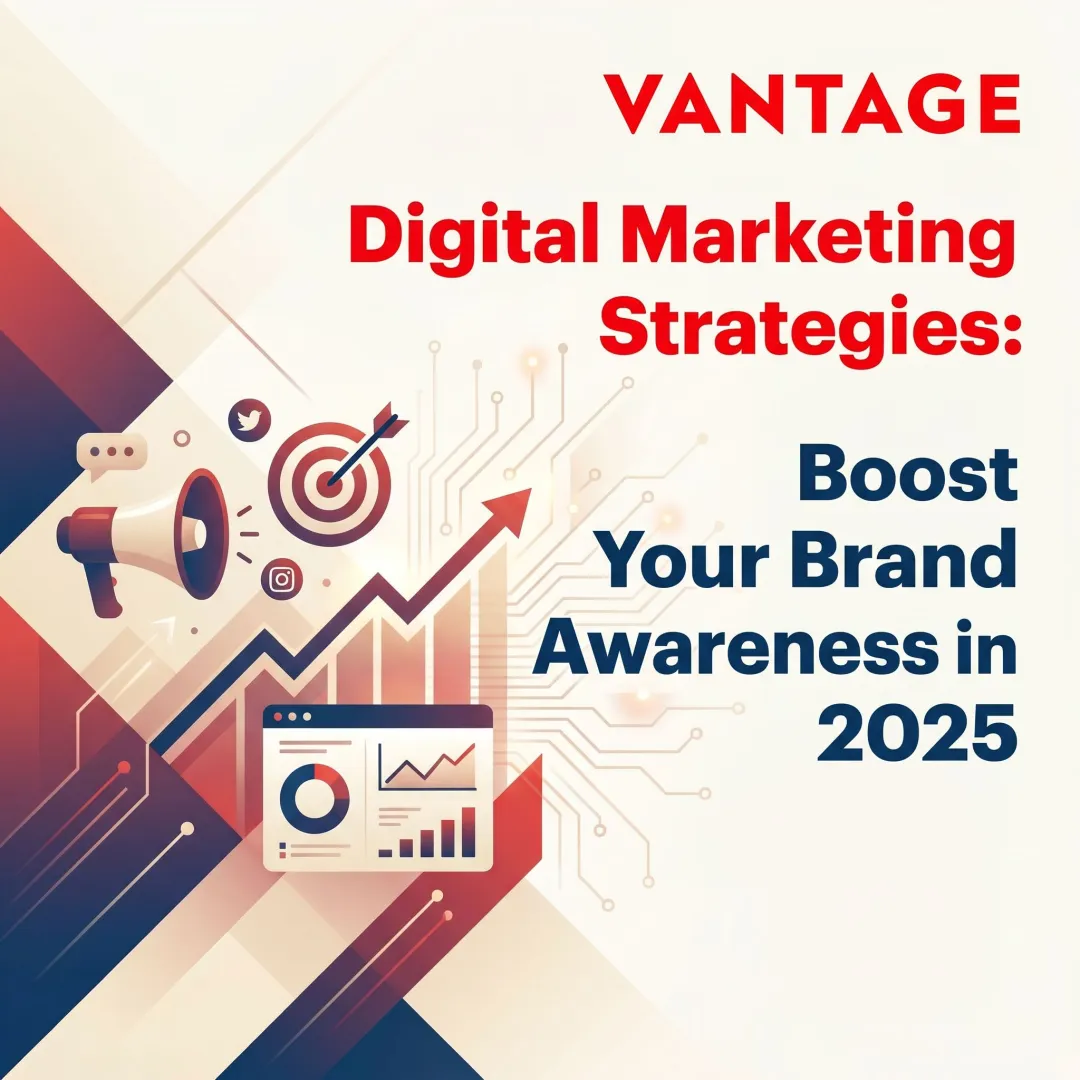 Digital Marketing Strategies: Boost Your Brand Awareness in 2025
