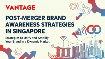Post-Merger Brand Awareness Strategies in Singapore