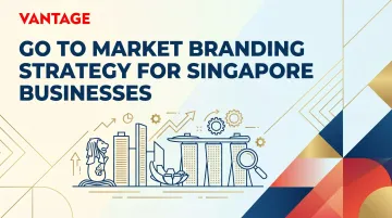 Go To Market Branding Strategy for Singapore Businesses