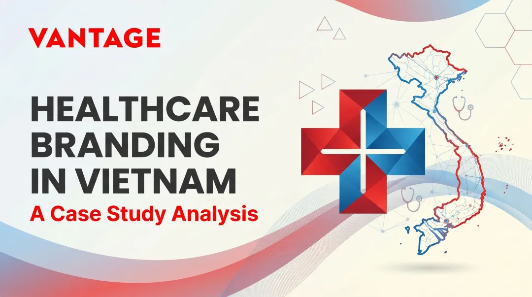 Healthcare Branding in Vietnam: A Case Study Analysis
