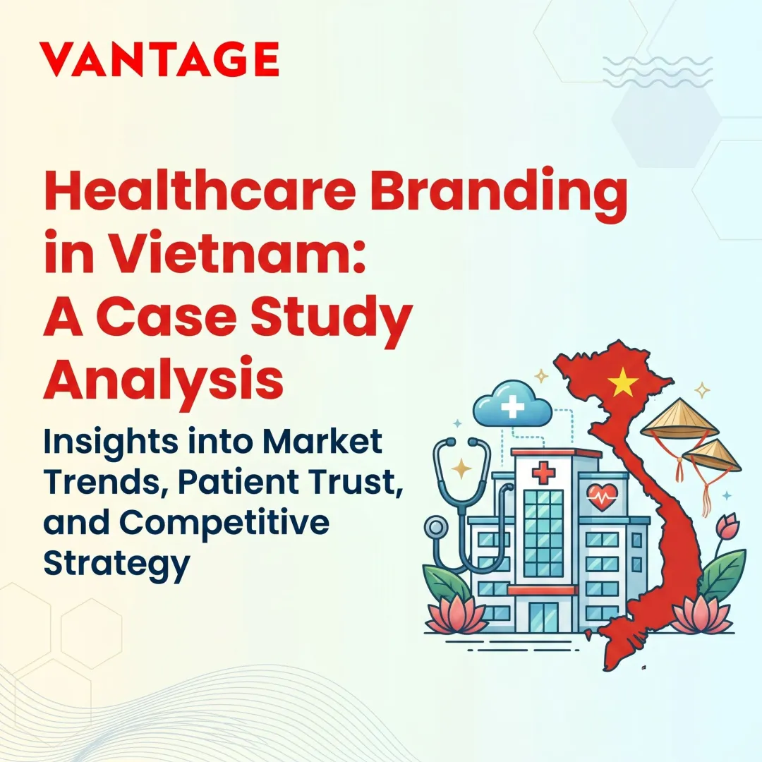 Healthcare Branding in Vietnam: A Case Study Analysis