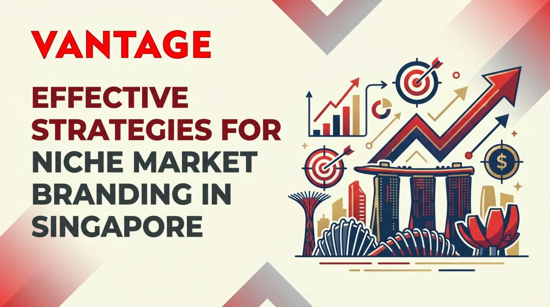 Effective Strategies for Niche Market Branding in Singapore