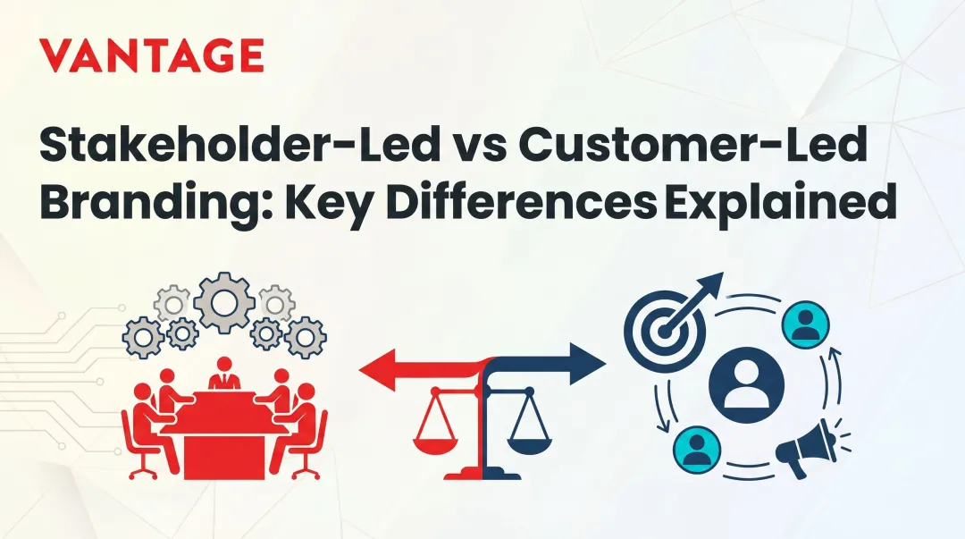 Stakeholder-Led vs Customer-Led Branding: Key Differences Explained