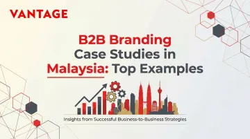B2B Branding Case Studies in Malaysia: Top Examples