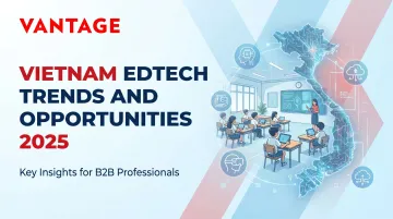 Vietnam EdTech Trends and Opportunities 2025