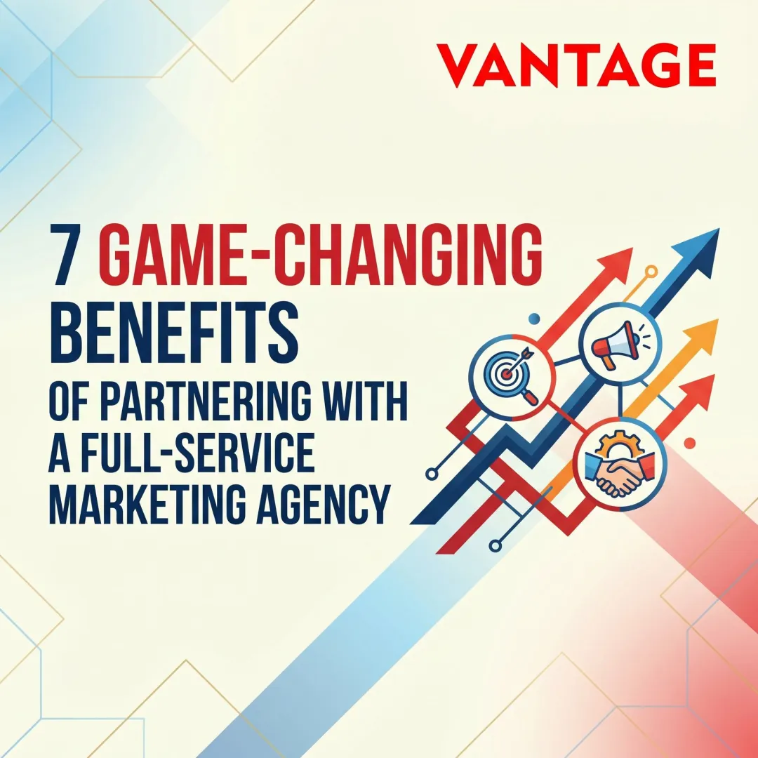 7 Game-Changing Benefits of Partnering with a Full-Service Marketing Agency