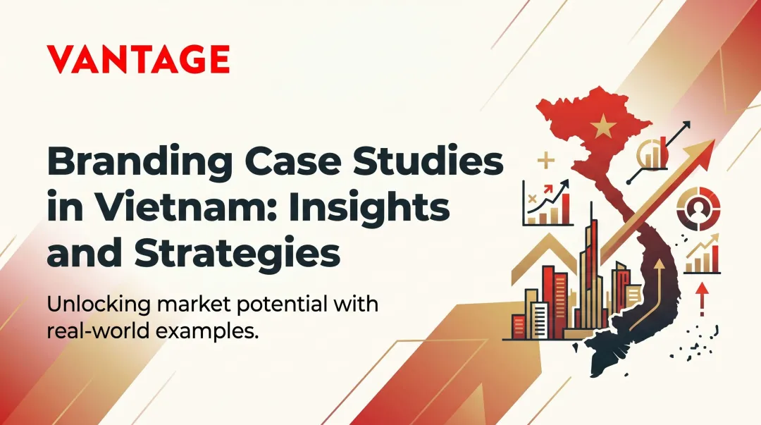 Branding Case Studies in Vietnam: Insights and Strategies