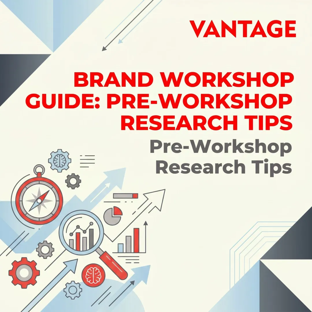 Brand Workshop Guide: Pre-Workshop Research Tips