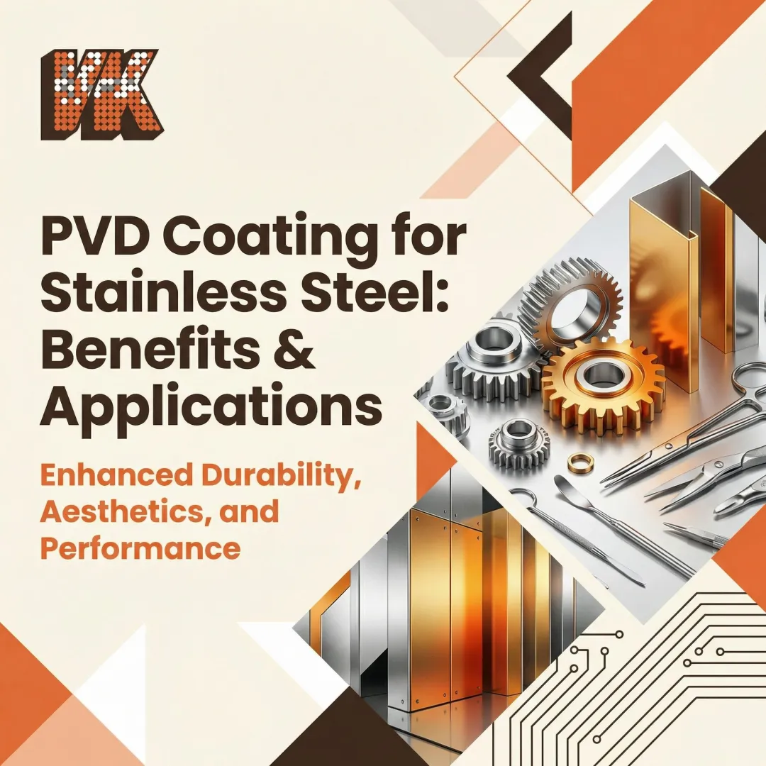 PVD Coating for Stainless Steel: Benefits & Applications