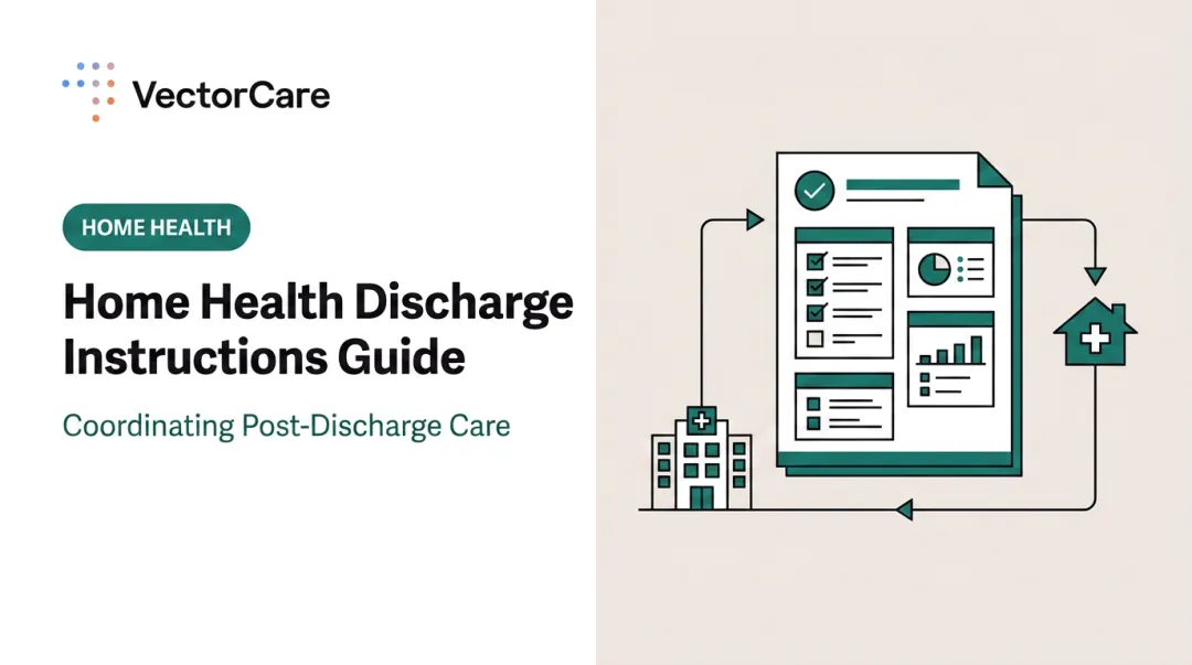 Home Health Discharge Instructions Guide