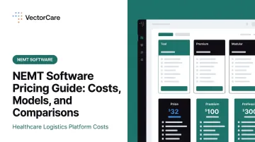 NEMT Software Pricing Guide: Costs, Models, and Comparisons