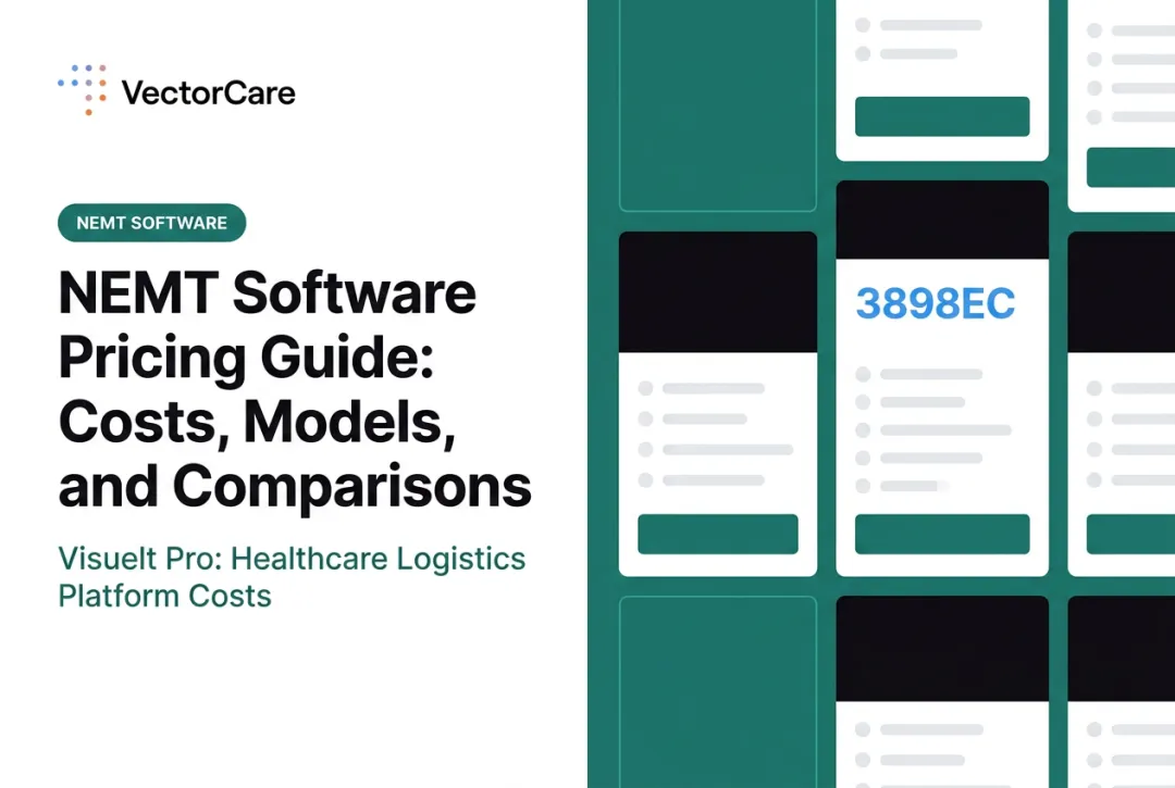 NEMT Software Pricing Guide: Costs, Models, and Comparisons
