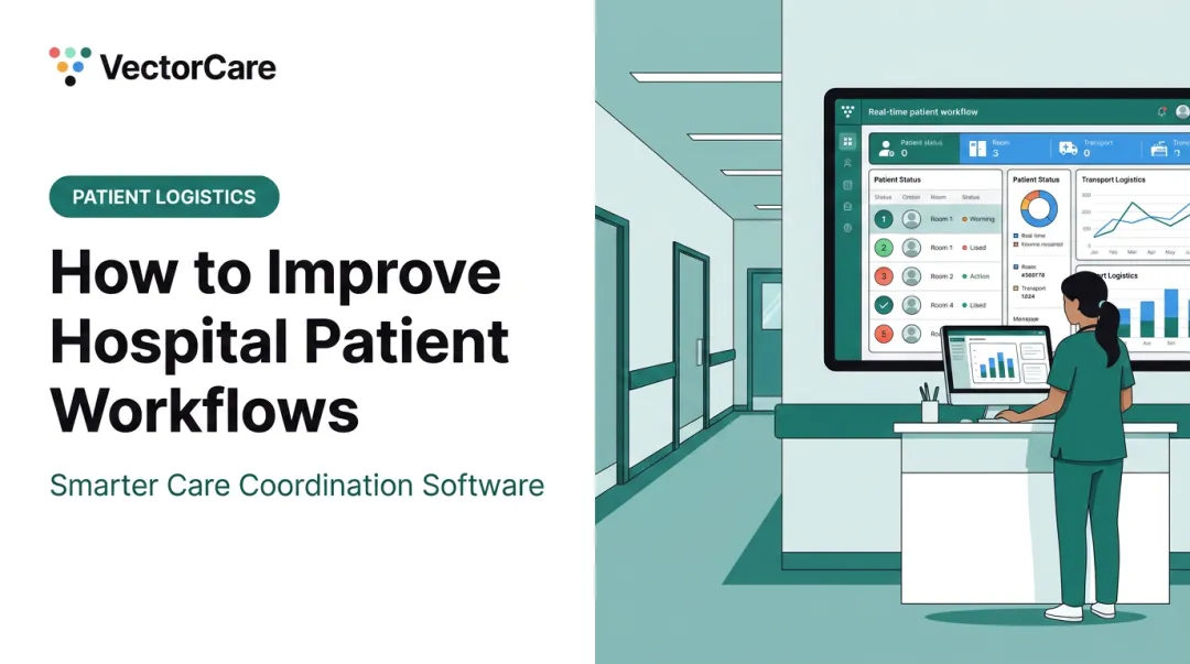 How to Improve Hospital Patient Workflows
