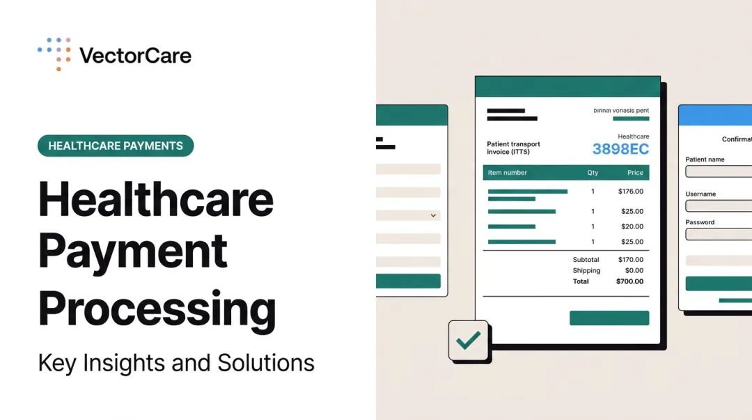 Healthcare Payment Processing: Key Insights and Solutions