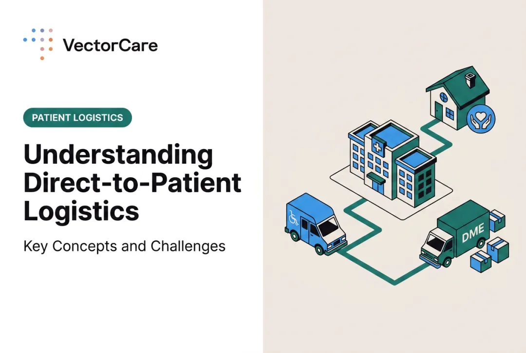 Understanding Direct-to-Patient Logistics: Key Concepts and Challenges