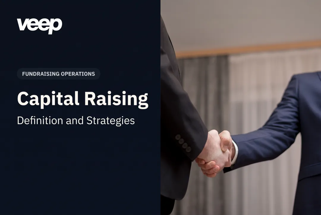 Capital Raising: Definition and Strategies