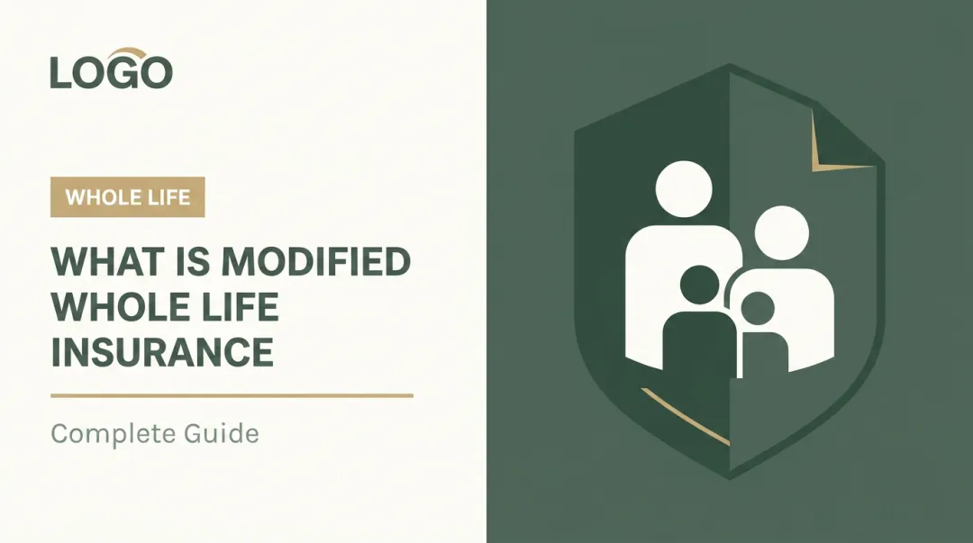 What is Modified Whole Life Insurance: Complete Guide