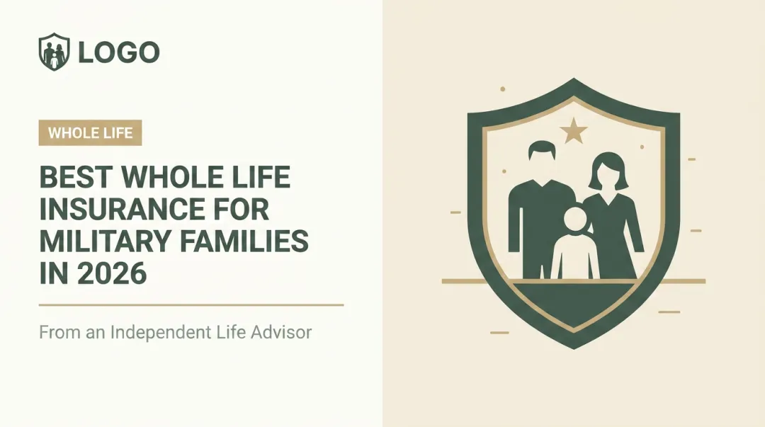 Best Whole Life Insurance for Military Families in 2026