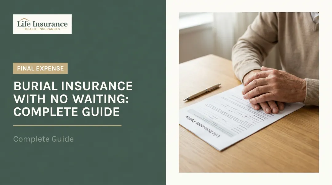 Burial Insurance With No Waiting Period: Complete Guide