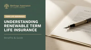 Understanding Renewable Term Life Insurance: Benefits & Guide