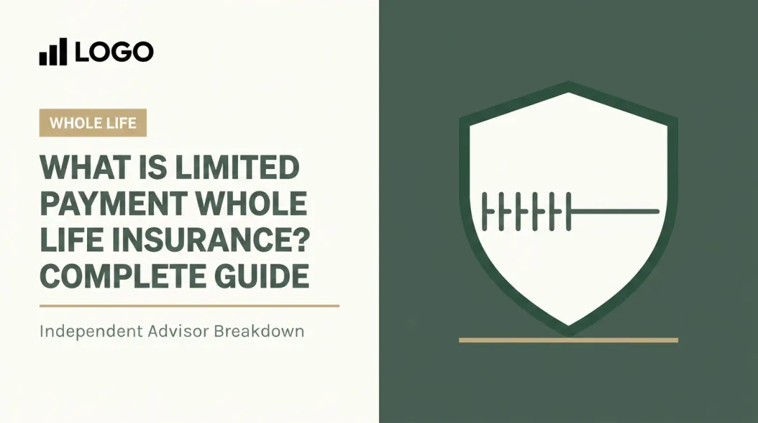 What is Limited Payment Whole Life Insurance? Complete Guide