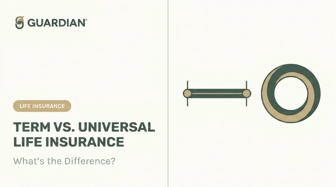 Term vs. Universal Life Insurance: What's the Difference?