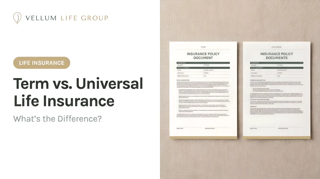 Term vs. Universal Life Insurance: What's the Difference?