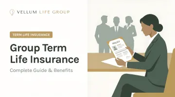 Group Term Life Insurance: Complete Guide & Benefits