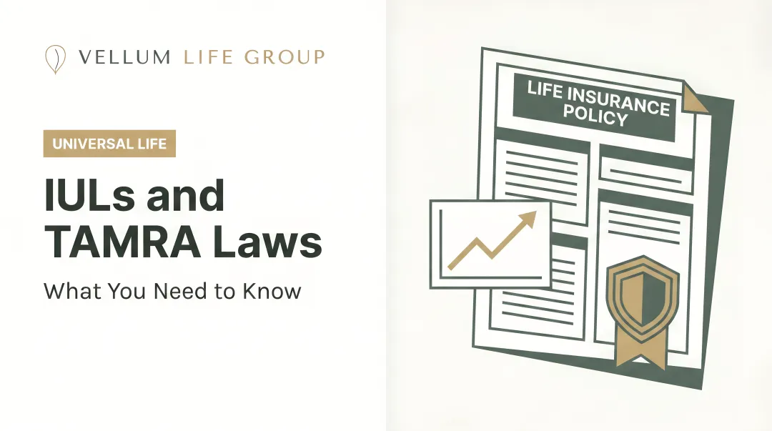 IULs and TAMRA Laws: What You Need to Know