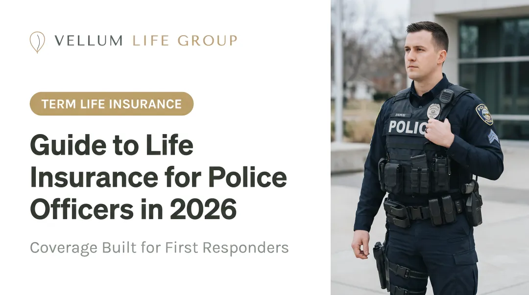 Guide to Life Insurance for Police Officers in 2026