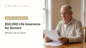 $50,000 Life Insurance for Seniors: Whole Life vs Term